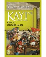 Kayı 7 - Kutsal İttifaka Karşı