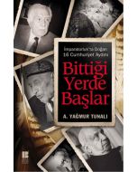 Bittiği Yerde Başlar