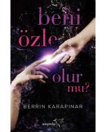 Beni Özle Olur Mu?
