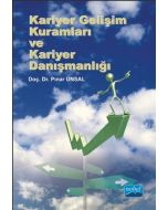 Kariyer Gelişim Kuramları ve Kariyer Danışmanlığı