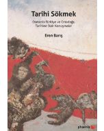 Tarihi Sökmek