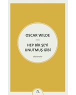 Hep Bir Şeyi Unutmuş Gibi