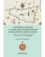Piri Reis'in Kalemi ve Türk Kartograflarının Çizgileriyle Sicilya Adası