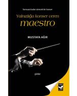 Yalnızlığa Konser Veren Maestro