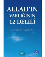Allah'ın Varlığının 12 Delili