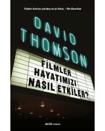 Filmler Hayatımızı Nasıl Etkiler?