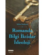 Romanda Bilgi İktidar İdeoloji