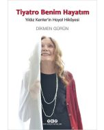 Tiyatro Benim Hayatım - Yıldız Kenter'in Hayat Hikayesi