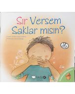 Sır Versem Saklar mısın?