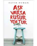 Aşk Varsa Kusur Yoktur
