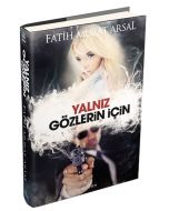 Yalnız Gözlerin İçin (Ciltli)