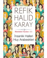 Memleket Yazıları 11 - İnsanlık Halleri Huy Arabeskleri