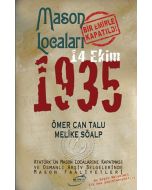 Mason Locaları Bir Emirle Kapatıldı 14 Ekim 1935