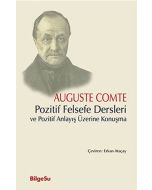 Pozitif Felsefe Dersleri ve Pozitif Anlayış Üzerine Konuşma