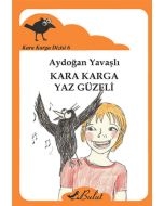 Kara Karga Yaz Güzeli