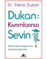 Dukan : Kıvrımlarınızı Sevin