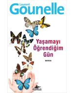 Yaşamayı Öğrendiğim Gün