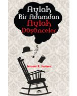 Aylak Bir Adamdan Aylak Düşünceler