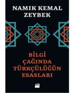 Bilgi Çağında Türkçülüğün Esasları
