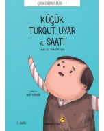 Küçük Turgut Uyar ve Saati
