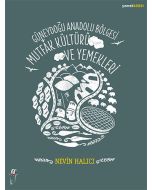 Güneydoğu Anadolu Bölgesi Mutfak Kültürü ve Yemekleri