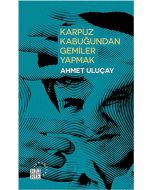Karpuz Kabuğundan Gemiler Yapmak