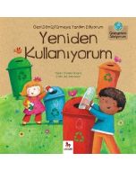 Geri Dönüştürmeye Yardım Ediyorum Yeniden Kullanıyorum
