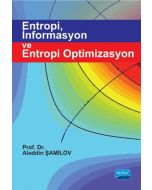 Entropi, İnformasyon ve Entropi Optimizasyon