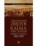 Osmanlı'nın Zirvede Kalma Mücadelesi