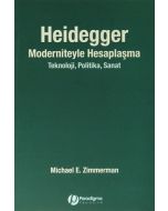 Heidegger Moderniteyle Hesaplaşma