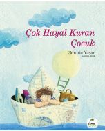 Çok Hayal Kuran Çocuk (Ciltli)