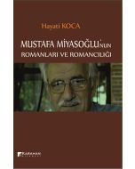 Mustafa Miyasoğlu'nun Romanları ve Romancılığı