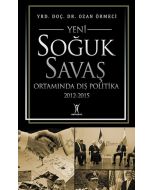 Yeni Soğuk Savaş Ortamında Dış Politika 2012-2015