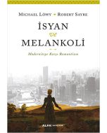İsyan ve Melankoli