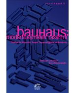 Bauhaus: Modernleşmenin Tasarımı