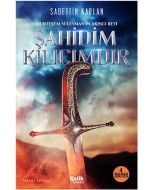 Şahidim Kılıcımdır
