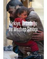 Türkiye, Ortadoğu ve Mezhep Savaşı