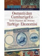 Osmanlı'dan Cumhuriyet'e Türkiye Ekonomisi
