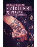 Ezidiler: 73. Ferman Katliam ve Kurtuluş