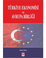 Türkiye Ekonomisi ve Avrupa Birliği