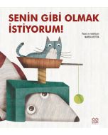 Senin Gibi Olmak İstiyorum!