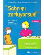 Sabrımı Zorluyorsun!