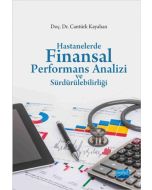 Hastanelerde Finansal Performans Analizi ve Sürdürülebilirliği