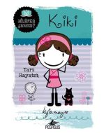 Nilüfer Çıkmazı Serisi - Kiki: Tarz Hayatım