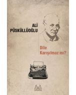 Dile Karışılmaz mı?