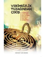 Verimsizlik Tuzağından Çıkış