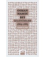 Osman Hamdi Bey - İzlenimler 1869-1885