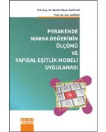 Perakende Marka Değerinin Ölçümü ve Yapısal Eşitlik Modeli Uygulaması
