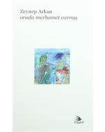 Orada Merhamet Varmış