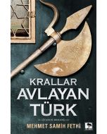 Krallar Avlayan Türk